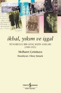 İkbal, Yıkım ve İşgal                                                                                                                                                                                                                                          