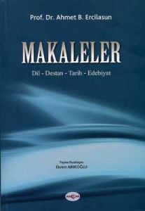 Makaleler  Dil / Destan / Tarih/ Edebiyat                                                                                                                                                                                                                      
