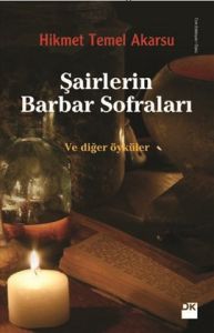 Şairlerin Barbar Sofraları                                                                                                                                                                                                                                     