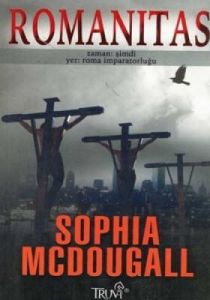 Romanitas Zaman: Şimdi Yer: Roma İmparatorluğu                                                                                                                                                                                                                 