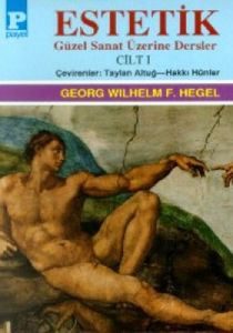 Estetik 1 Güzel Sanat Üzerine Dersler                                                                                                                                                                                                                          