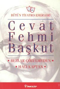 Bütün Tiyatro Eserleri: Buzlar Çözülmeden / Hacı K                                                                                                                                                                                                             