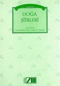 Türk Yazınından Seçilmiş Doğa Şiirleri                                                                                                                                                                                                                         