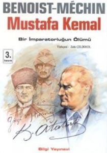 Mustafa Kemal Bir İmparatorluğun Ölümü                                                                                                                                                                                                                         