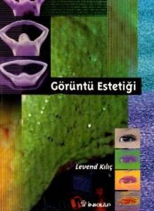 Görüntü Estetiği                                                                                                                                                                                                                                               