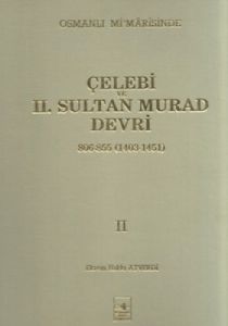Osmanlı Mi’marisinde Çelebi ve 2. Sultan Murad Dev                                                                                                                                                                                                             