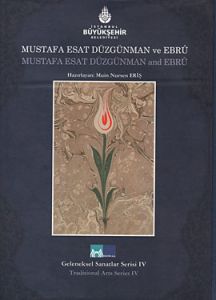 Mustafa Esat Düzgünman ve Ebru - Mustafa Esat Düzg                                                                                                                                                                                                             