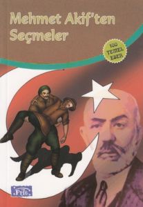 MEHMET AKİFTEN SEÇMELER                                                                                                                                                                                                                                        