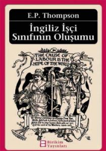 İngiliz İşçi Sınıfının Oluşumu                                                                                                                                                                                                                                 