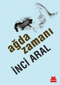Ağda Zamanı                                                                                                                                                                                                                                                    