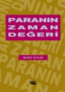 Paranın Zaman Değeri                                                                                                                                                                                                                                           