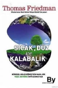 Sıcak, Düz ve Kalabalık                                                                                                                                                                                                                                        