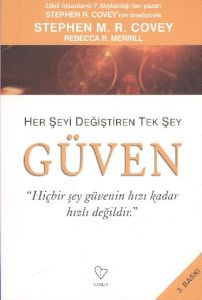 Her Şeyi Değiştiren Tek Şey Güven                                                                                                                                                                                                                              