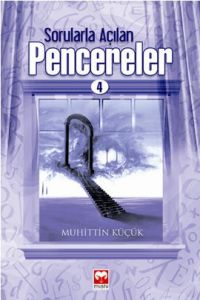 Sorularla Açılan Pencereler - 4                                                                                                                                                                                                                                