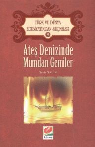 Ateş Denizinde Mumdan Gemiler                                                                                                                                                                                                                                  