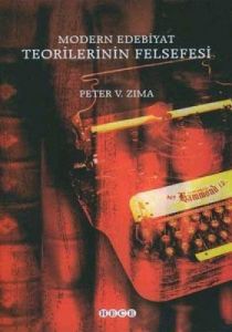 Modern Edebiyat Teorilerinin Felsefesi                                                                                                                                                                                                                         