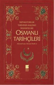 Osmanlı Tarihçileri                                                                                                                                                                                                                                            