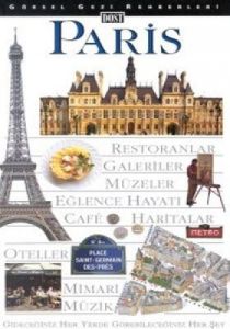 Paris - Görsel Gezi Rehberi                                                                                                                                                                                                                                    
