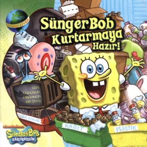 Sünger Bob - Kurtarmaya Hazır                                                                                                                                                                                                                                  