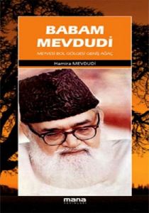 Babam Mevdudi                                                                                                                                                                                                                                                  