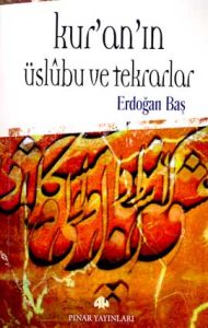 Kur’an’ın Üslubu ve Tekrarlar                                                                                                                                                                                                                                  