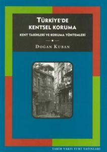 Türkiyede Kentsel Koruma                                                                                                                                                                                                                                       