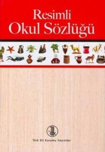 TDK Resimli Okul Sözlüğü                                                                                                                                                                                                                                       