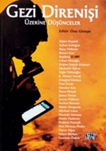 Gezi Direnişi Üzerine Düşünceler                                                                                                                                                                                                                               