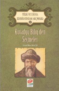 Kutadgu Bilig’den Seçmeler                                                                                                                                                                                                                                     