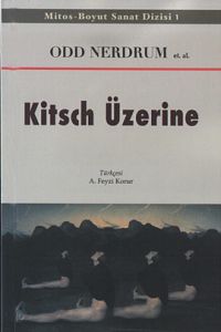 Kitsch Üzerine                                                                                                                                                                                                                                                 