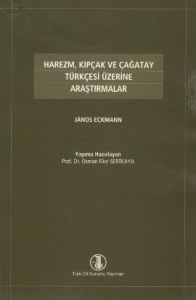 Harezm, Kıpçak ve Çağatay Türkçesi Üzerine Araştır                                                                                                                                                                                                             