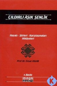 Çıldırlı Aşık Şenlik Hayatı - Şiirleri -  Karşılaş                                                                                                                                                                                                             