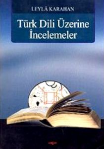 Türk Dili Üzerine İncelemeler                                                                                                                                                                                                                                  