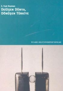 Değişen Dünya, Dönüşen Türkiye                                                                                                                                                                                                                                 