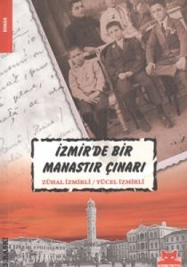 İzmir’de Bir Manastır Çınarı                                                                                                                                                                                                                                   