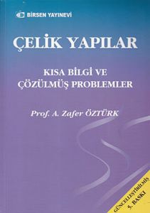 Çelik Yapılar - Kısa Bilgi ve Çözülmüş Problemler                                                                                                                                                                                                              