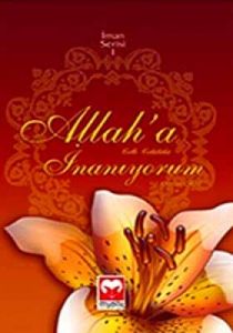 Allah’a İnanıyorum                                                                                                                                                                                                                                             