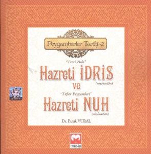 Hazreti İdris ve Hazreti Nuh                                                                                                                                                                                                                                   