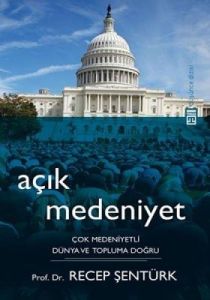 Açık Medeniyet                                                                                                                                                                                                                                                 