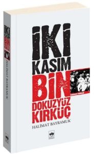 İki Kasım Bin Dokuz Yüz Kırk Üç                                                                                                                                                                                                                                