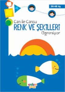 Can ile Cansu Renk ve Şekilleri Öğreniyor                                                                                                                                                                                                                      