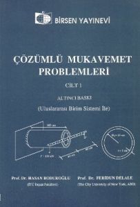 Çözümlü Mukavemet Problemleri Cilt: 1                                                                                                                                                                                                                          