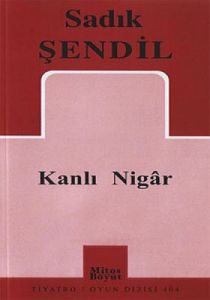 Kanlı Nigar                                                                                                                                                                                                                                                    