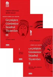 Geçmişten Günümüze İstanbul Tiyatroları - (Kutlulu                                                                                                                                                                                                             