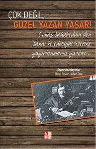 Çok Değil, Güzel Yazan Yaşar!                                                                                                                                                                                                                                  