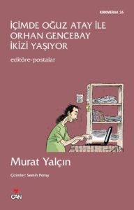 İÇİMDE OĞUZ ATAY İLE ORHAN GENCEBAY İKİZİ                                                                                                                                                                                                                      
