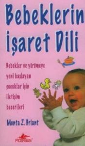 Bebeklerin İşaret Dili                                                                                                                                                                                                                                         