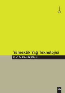 Yemeklik Yağ Teknolojisi                                                                                                                                                                                                                                       