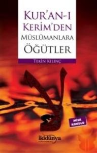 Kur’an-ı Kerim’den Müslümanlara Öğütler                                                                                                                                                                                                                        