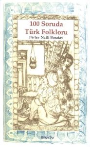 100 Soruda Türk Folkloru                                                                                                                                                                                                                                       